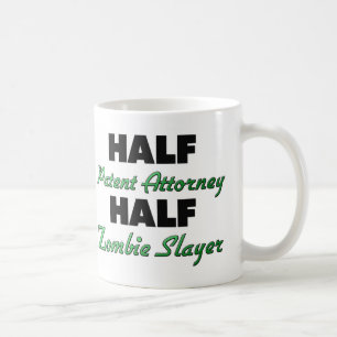 Half Patent Attorney Half Zombie Slayer Coffee Mug