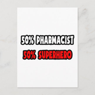 Half Pharmacist ... Half Superhero Postcard