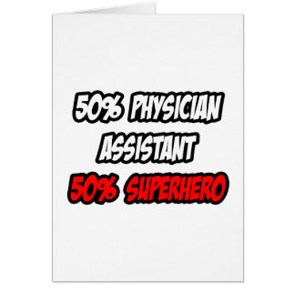 Half Physician Assistant...Half Superhero