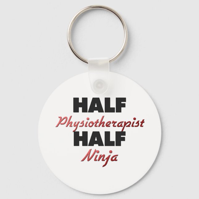 Half Physiotherapist Half Ninja Key Ring (Front)