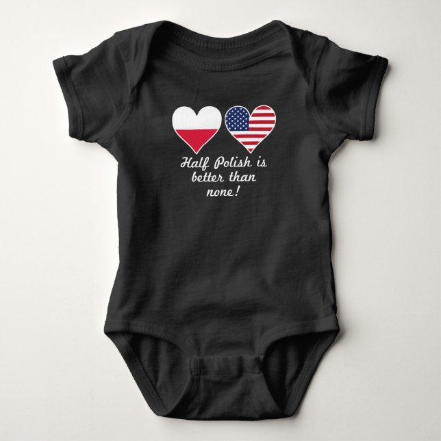 Half Polish Is Better Than None Baby Bodysuit (Front)