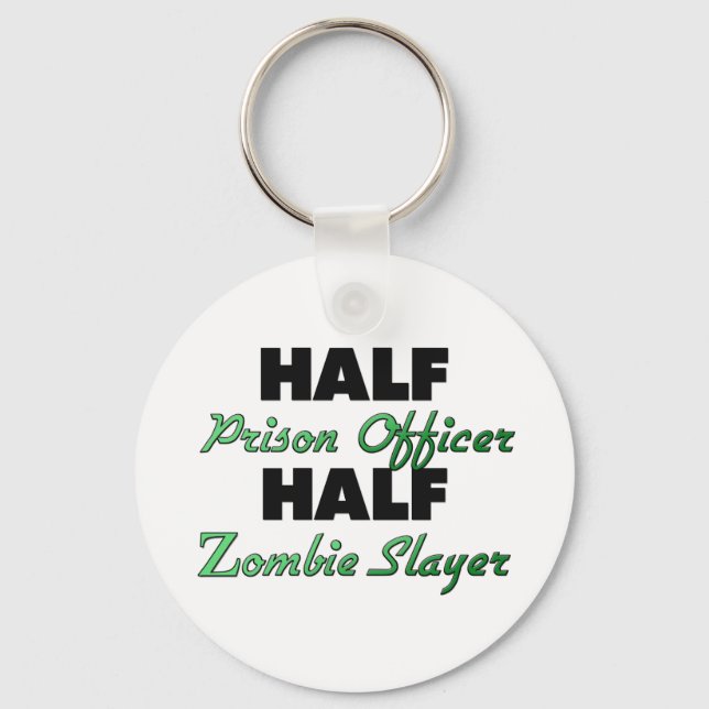 Half Prison Officer Half Zombie Slayer Key Ring (Front)