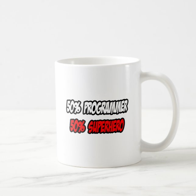 Half Programmer...Half Superhero Coffee Mug (Right)