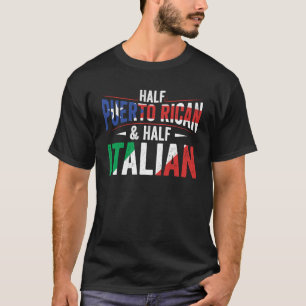 Half Puerto Rican And Half Italian Flag Heritage R T-Shirt