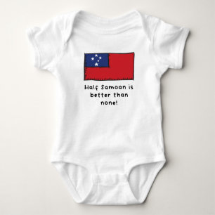 Half Samoan Is Better Than None Funny Samoa Flag Baby Bodysuit