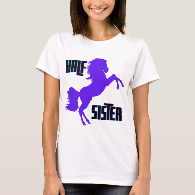 Half Sister Purple Pony Sibling T-Shirt (Front)
