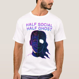 Half Social Half Ghost Introvert Antisocial Humor T-Shirt