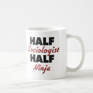 Half Sociologist Half Ninja Coffee Mug