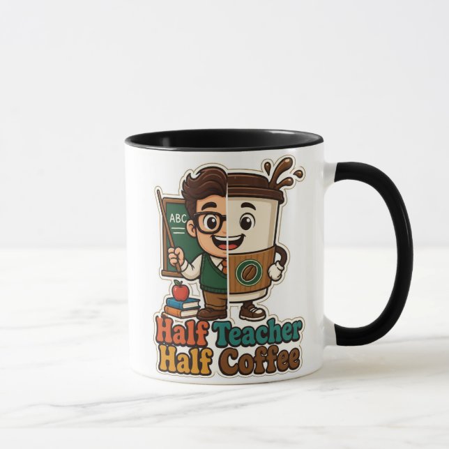Half Teacher Half Coffee Mug – Funny Educator Gift (Right)