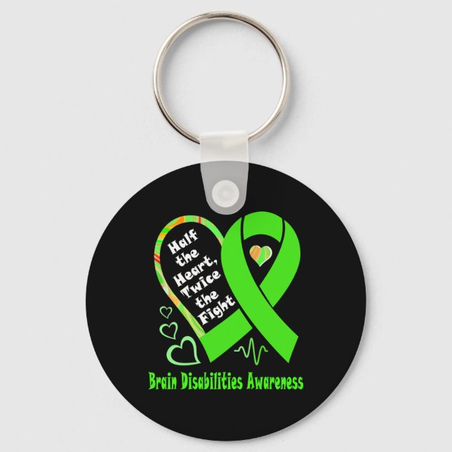 Half The Heart Twice The Fight Brain Disabilities  Key Ring (Front)