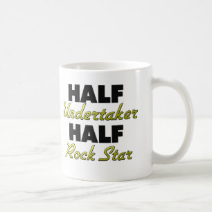 Half Undertaker Half Rock Star Coffee Mug