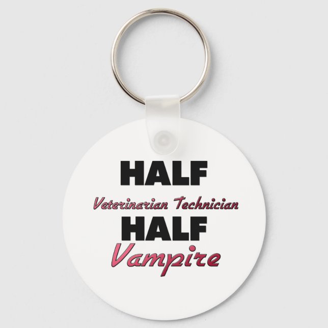 Half Veterinarian Technician Half Vampire Key Ring (Front)