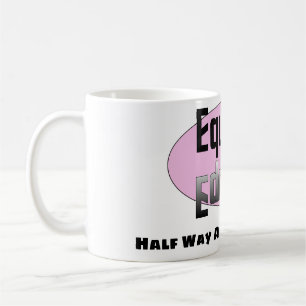 Half Way Ain't Gonna Cut It Coffee Mug