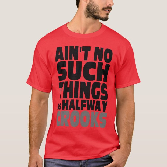 Halfway Crooks T-Shirt (Front)