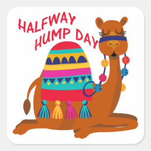 HALFWAY HUMPDAY SQUARE STICKER