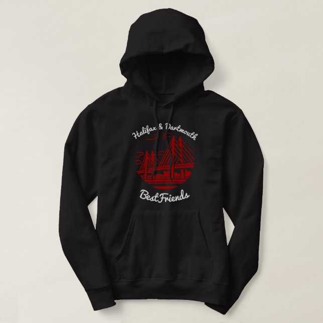  Halifax and Dartmouth Best friends Nova Scotia Hoodie (Design Front)