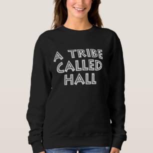 Hall Last Name Family Reunion Vacation Sweatshirt