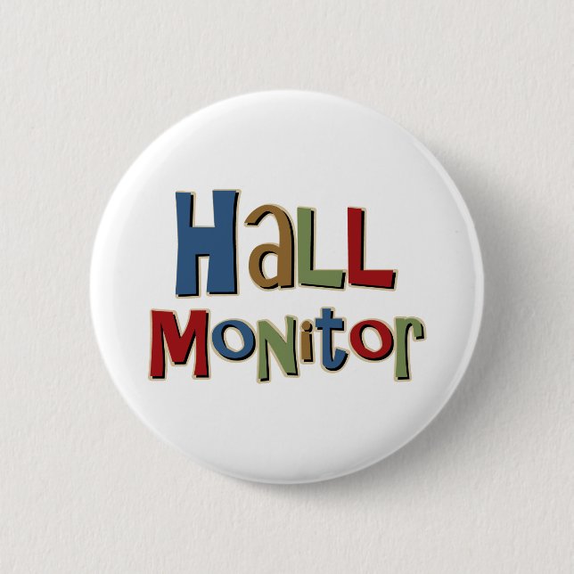 Hall Monitor Colourful 6 Cm Round Badge (Front)