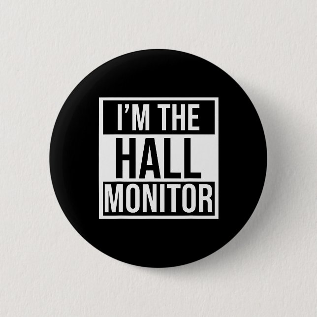Hall Monitor Gift Back To School Student  6 Cm Round Badge (Front)