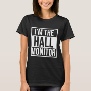 Hall Monitor Gift Back To School Student T-Shirt