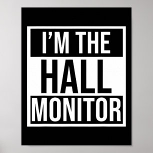 Hall Monitor Gift Byck To School Student Poster