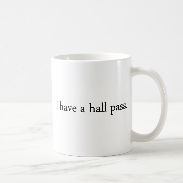 Hall Pass Coffee Mug (Right)