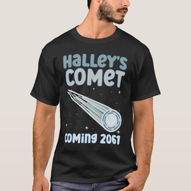 Halley's Comet Coming 2061 - Comet Astronomical T-Shirt (Front)