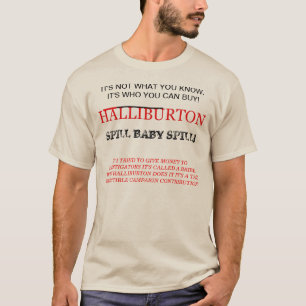 HALLIBURTON! IT'S ALL ABOUT THE GREEN BABY T-Shirt