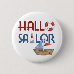 Hallo Sailor 6 Cm Round Badge