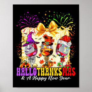 Hallothanksmas And A Happy New Year Wine Gles Fire Poster
