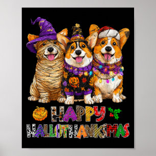Hallothanksmas Corgi Dogs Halloween Christmas Pump Poster