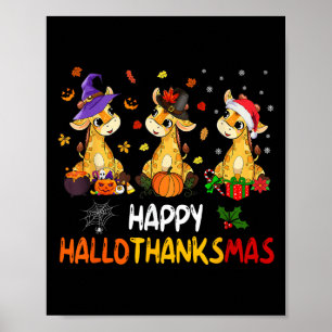 Hallothanksmas Giraffe Halloween Thanksgiving Chri Poster