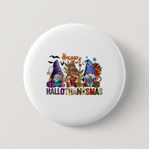 Hallothanksmas Gnomes Halloween Thanksgiving Merry 6 Cm Round Badge