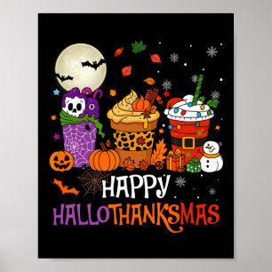Hallothanksmas Halloween Thanksgiving Christmas Co Poster