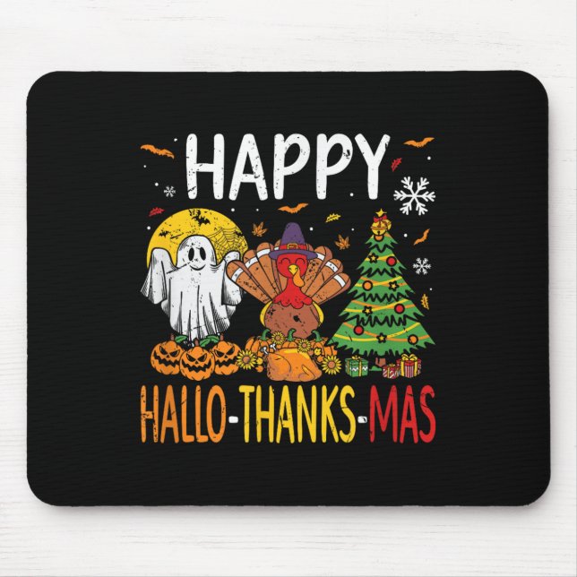 Hallothanksmas Halloween Thanksgiving Christmas  Mouse Mat (Front)