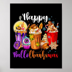 Hallothanksmas Halloween Thanksgiving Christmas Poster