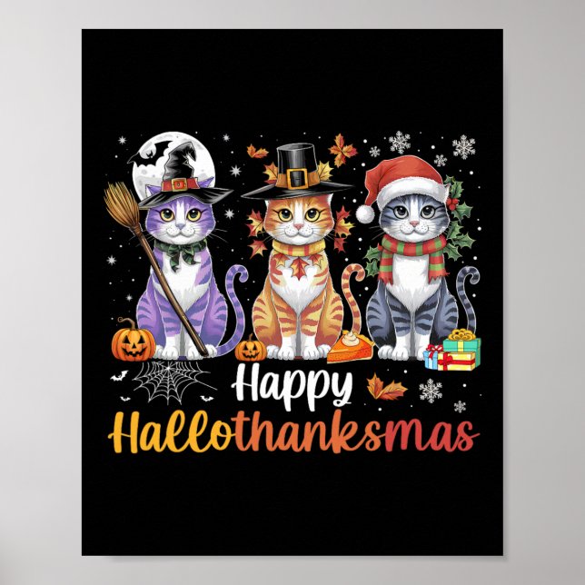 Hallothanksmas Shirt Cats Halloween Thanksgiving C Poster (Front)
