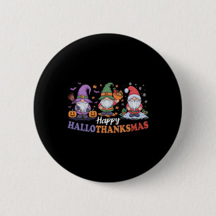 Hallothanksmas Shirt For Gnomes Lover Thanksgiving 6 Cm Round Badge