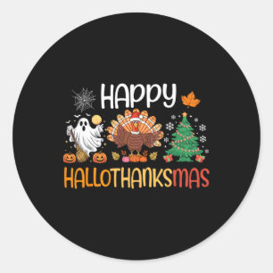 Hallothanksmas Shirt Funny Halloween Thanksgiving Classic Round Sticker