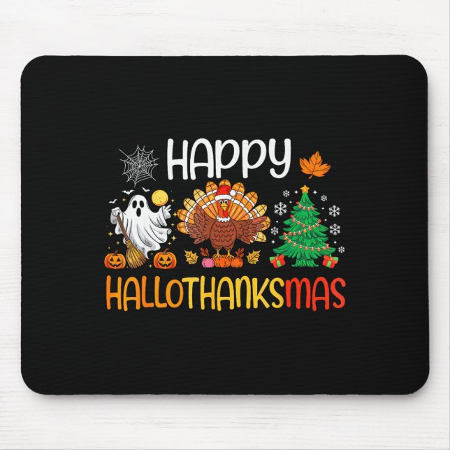 Hallothanksmas Shirt Funny Halloween Thanksgiving  Mouse Mat (Front)