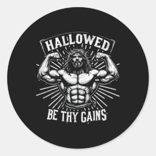 Hallowed Be Thy Gains Christian Workout Gym Jesus Classic Round Sticker