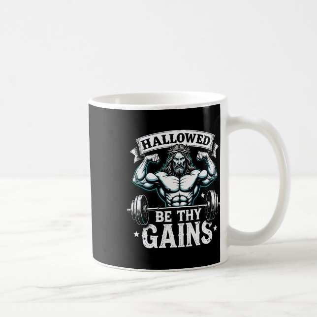 Hallowed Be Thy Gains Christian Workout Gym Jesus  Coffee Mug (Right)
