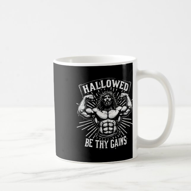 Hallowed Be Thy Gains Christian Workout Gym Jesus  Coffee Mug (Right)
