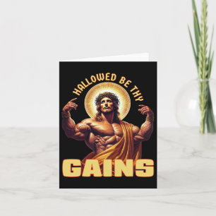 Hallowed Be Thy Gains Funny Gym Jesus Bodybuilding Card