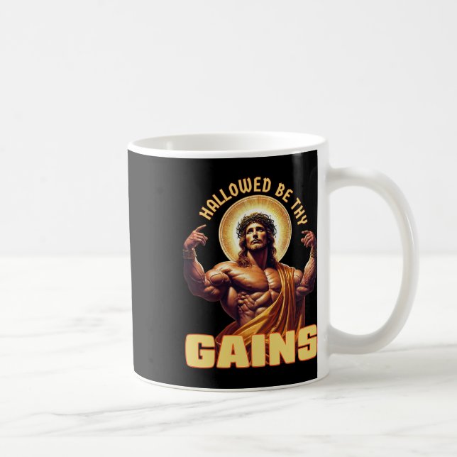 Hallowed Be Thy Gains Funny Gym Jesus Bodybuilding Coffee Mug (Right)