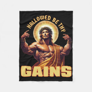Hallowed Be Thy Gains Funny Gym Jesus Bodybuilding Fleece Blanket