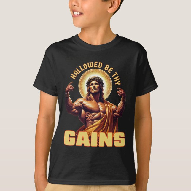Hallowed Be Thy Gains Funny Gym Jesus Bodybuilding T-Shirt (Front)