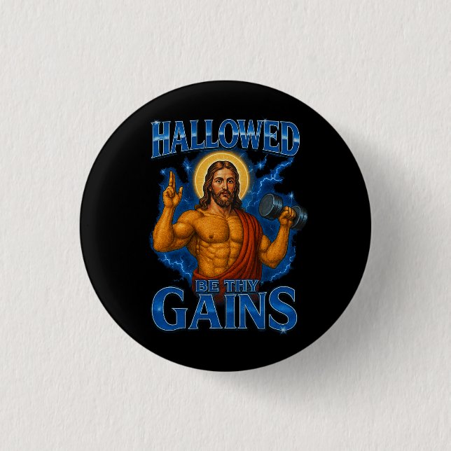 Hallowed Be Thy Gains Gym Jesus - Thunder 3 Cm Round Badge (Front)