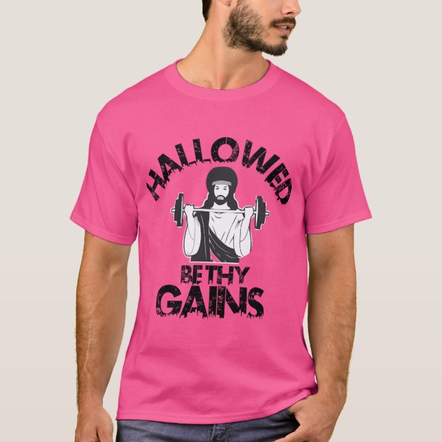 Hallowed Be Thy Gains Swole Jesus T-Shirt (Front)