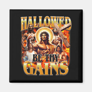 Hallowed Be Thy Gains Vintage Funny Gym Meme Jesus Magnet